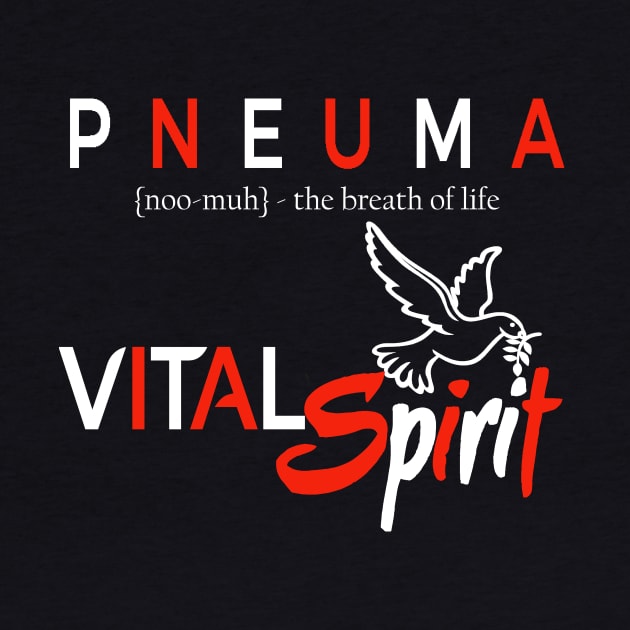 Pneuma - (Breath of Life) Vital Spirit Christian Tee by JustToranado